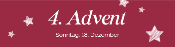 4. Advent Sonntag 27. November 2022